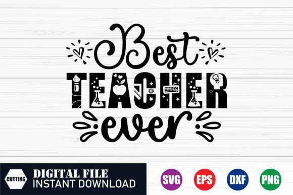 Best Teacher Ever, Teacher Svg