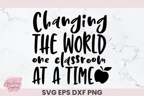 Changing the World Teacher SVG for Crafts and Graphics