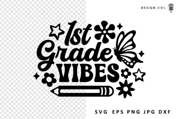 First Grade Vibes - School SVG: Graphics for Crafts and Small Business