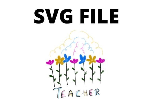 Flower Colorful Teacher Svg Craft for Graphics and Crafts
