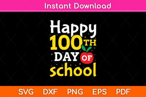 Happy 100th Day of School Teacher Svg Graphics
