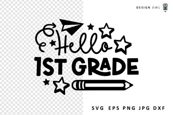 Hello First Grade - School SVG Graphics