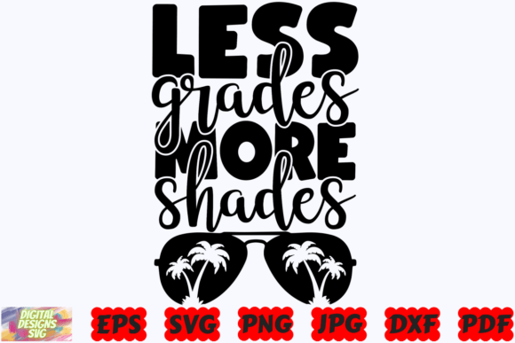 Less Grades More Shades SVG Teacher SVG