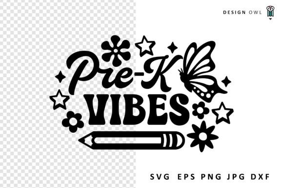 Pre-K Vibes - School SVG: Graphics for Crafts & Small Business