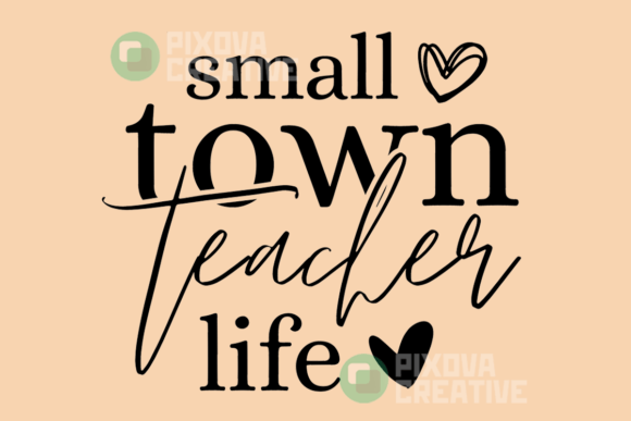 Small Town Teacher SVG PNG for Crafts and Graphics