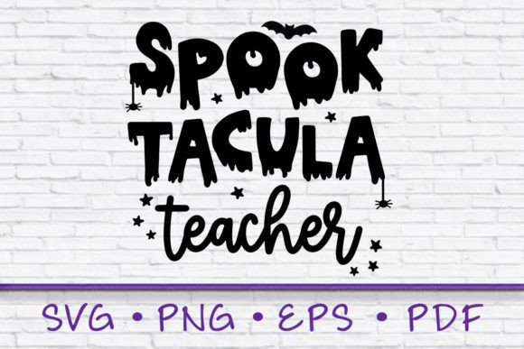 Spooktacular Teacher SVG: Halloween Graphics for Crafts