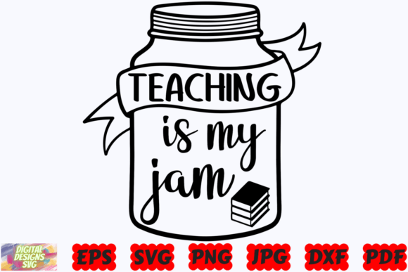 Teaching is My Jam SVG: Graphics for Crafts