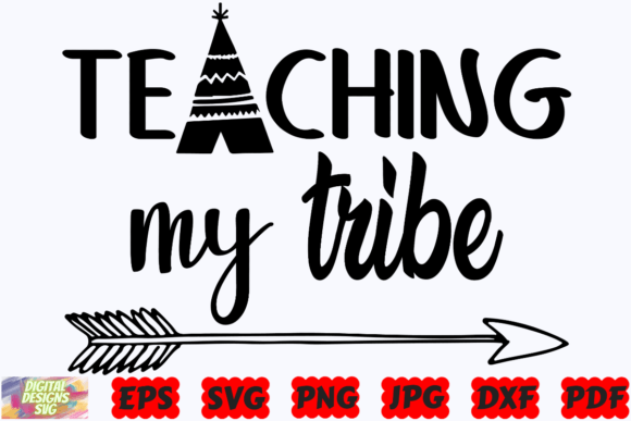 Teaching My Tribe SVG Teacher SVG PNG